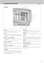 Page 99
4. Functional OverviewTerminals
qData 2 in
Input socket for connecting computer output [ 5 BNC Type
( Red, Green, Blue, Horiz.sync., Vert.sync.)].
wData 1 in
Input socket for connecting computer output (Analog HDB
15-pin type) or 21-pin Scart (RGB) output from video
equipment. 
eData 3 in / Data out (Switchable)
– Input socket for connecting computer output (Analog
HDB 15-pin) 
– Output socket for connecting to a Data monitor.
rAudio 1 in / Audio 2 in
Input sockets for connecting audio output (stereo)...