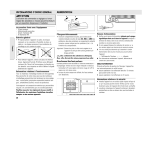 Page 22INFORMATIONS D’ORDRE GENERALATTENTION  L’utilisation des commandes ou réglages ou le non-
respect des procédures ci-incluses peuvent se traduire
par une exposition dangereuse à l’irradiation.Accessoires livrés avec l’équipement- 2 haut-parleurs
- télécommande avec piles
- boucle dantenne AM
- fil d’antenne FMEntretien général• N’exposez jamais l’appareil, les piles, les disques
compacts ou les cassettes à lhumidité, la pluie, au
sable ni à la chaleur excessive d’une installation de
chauffage ou à la...