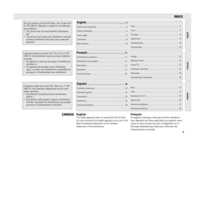 Page 5INDEX
5
MZ-3 / 37  page 5
EnglishFrançaisEspañol
English
..................................................................................... 4
Controls and connections .................................................................8
General information .........................................................................9
Power supply ....................................................................................9
Connections...