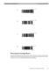 Page 73Cardiograph Care and MaintenanceCalibrating the Barcode Reader
PageWriter Trim Cardiograph Service Manual3-13
Removing the Carriage Return 
Scan the following barcode when the barcode reader incorrectly scans data in any field on the 
Patient ID screen. The following procedure removes a carriage return from the end of a data 
scan that can cause errors when entering Patient ID information.
6
7
8 5 