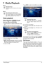 Page 23  Media Playback 23
7 Media Playback
Navigation Keys
All the keys shown are buttons on the remote 
control.
Best Settings for Optimal Use
Read the informations on the best settings in 
the chapter settings (see also Settings, 
page  31) for optimal use of your device.
Video playback
Video Playback (USB/SD Card/
Internal Memory/DLNA)
1 Switch the device on using  the on/off switch on the 
side.
2 After the initial screen the main menu appears.
3 Use the navigation keys to select  Videos.
4 Conf irm with...