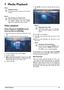 Page 23  Media Playback 23
7 Media Playback
Navigation Keys
All the keys shown are buttons on the remote 
control.
Best Settings for Optimal Use
Read the informations on the best settings in 
the chapter settings (see also Settings, 
page 35) for optimal use of your device.
Video playback
Video Playback (USB/SD Card/
Internal Memory/DLNA)
1Switch the device on using the on/off switch on the 
side.
2After the initial screen the main menu appears.
3Use the navigation keys to select Videos.
4Confirm with à.
5 With...