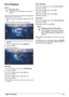 Page 29  Digital TV Playback 29
First Playback
Navigation Keys
All the keys shown are buttons on the remote 
control.
When the DVB-T function is first started, the automatic 
channel search must be started.
1Switch the device on using the on/off switch on the 
side.
2After the initial screen the main menu appears.
3Connect the aerial (see also Connecting the Aerial, 
page 28).
4Use the navigation keys to select Digital TV.
5Confirm with à.
6The sub menu appears.
Set Area
7Use the navigation keys to select...