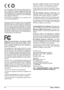 Page 4242Philips · PPX3614
The CE marking certifies that the product meets the 
main requirements of the European Parliament and 
Council directives 1999/5/CE, 2006/95/CE, 2004/108/
CE and 2009/125/CE on information technology equip-
ment, regarding safety and health of users and regarding 
el
ectromagnetic interference.
The declaration of compliance can be consulted on the 
site www.picopix.philips.com.
Preservation of the environment as part of a sustainable 
development plan is an essential 
concern of...