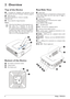 Page 66Philips · PPX3614
2 Overview
Top of the Device
1 – Touchpad for navigation and operation of the 
mouse pointer (see also Touchpad / Gestures, page 8)
2 – LED status bar 
Blue: device switched on / device in standby 
Off: device off
3 – Focus wheel for image sharpness. 
Note that the distance to the projection sur-
face must be a minimum of 1.6 feet 
(0.5 meters) and a maximum of 16.4 feet 
(5  meters). If the Pocket Projector is located 
outside of this range, it will not be possible to 
focus the...