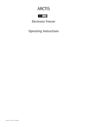 Page 1ARCTIS
Electronic Freezer
Operating Instructions   
818 22 90-00/0
 