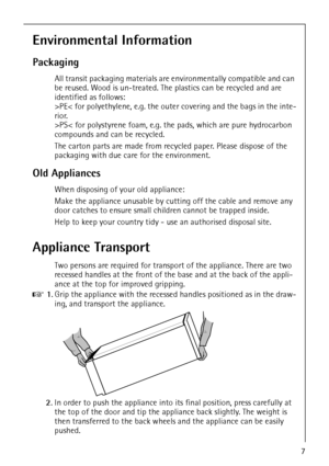 Page 7818 22 90-00/07
Environmental Information
Packaging 
All transit packaging materials are environmentally compatible and can 
be reused. Wood is un-treated. The plastics can be recycled and are 
identified as follows:
>PE< for polyethylene, e.g. the outer covering and the bags in the inte-
rior.
>PS< for polystyrene foam, e.g. the pads, which are pure hydrocarbon 
compounds and can be recycled.
The carton parts are made from recycled paper. Please dispose of the 
packaging with due care for the...
