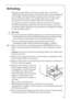 Page 25818 22 90-00/025
Defrosting
Moisture is precipitated in the form of white frost in the freezer 
compartment during operation and when the door is opened, especially 
in the middle at the top. Remove this white frost from time to time 
with a soft plastic scraper, e.g. a dough scraper. Do not under any 
circumstances use hard or pointed objects for this purpose.
The appliance should be defrosted when the thickness of the white 
frost has reached about 4 mm; but at least once a year in any case. A...