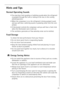 Page 23818 34 59-00/023
Hints and Tips
Normal Operating Sounds
 You may hear faint gurgling or bubbling sounds when the refrigerant 
is pumped through the coils or tubing at the rear, to the cooling 
plate/evaporator. 
 When the compressor is on, the refrigerant is being pumped round 
and you will hear a whirring sound or pulsating noise from the com-
pressor.
 A thermostat controls the compressor and you will hear a faint click 
when the thermostat cuts in and out.
 The ventilator generates air flow...