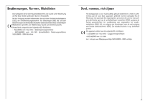 Page 1818Bestimmungen, Normen, Richtlinien
Das Kältegerät ist für den Haushalt bestimmt und wurde unter Beachtung
der für diese Geräte geltenden Normen hergestellt.
Bei der Fertigung wurden insbesondere die nach dem Gerätesicherheitsgesetz
(GSG),  der  Unfallverhütungsvorschrift  für  Kälteanlagen  (VBG  20)  und  den
Bestimmungen des Verbandes Deutscher Elektrotechniker (VDE) notwendigen
Maßnahmen getroffen. Der Kältekreislauf wurde auf Dichtheit geprüft.
Dieses Gerät entspricht den folgenden EG-Richtlinien:
–...