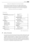 Page 15Thank you for choosing one of our high-quality products.
To ensure optimal and regular performance of your appliance please read this
instruction manual carefully. It will enable you to navigate all processes perfectly
and most efficiently. To refer to this manual any time you need to, we recommend
y o u  t o  k e e p  i t  i n  a  s a f e  p l a c e .  A n d  p l e a s e  pass it to any future owner of the appliance.
We wish you much joy with your new appliance.
Contents
Safety information   15
Children...