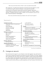 Page 27Nous vous remercions d’avoir choisi l’un de nos produits de qualité.
Afin de garantir une performance optimale et constante de votre appareil, veuillez
lire attentivement cette notice dutilisation. Il vous permettra d’utiliser
correctement et efficacement toutes les fonctions de l’appareil. Nous vous
recommandons de conserver cette notice à proximité pour une utilisation rapide et
optimale. Si lappareil devez être vendu ou cédé à une autre personne, assurez-vous
que la notice dutilisation laccompagne....