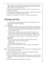 Page 1717
Tip:To speed up the defrosting process, place a pan with warm water
in the appliance and close the door. Remove pieces of ice that have
fallen before they completely defrost.
4.Remove the bottom drawer and dry the interior of the bottom com-
partment thoroughly.
5.After defrosting, thoroughly clean the freezer compartment and interi-
or fittings ( see Cleaning and Care section).
6.Switch on the appliance or reconnect to the electricity supply.
Cleaning and Care
For hygienic reasons the appliance...