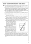 Page 1743
Some useful information and advice
1. The variable shelves are worth paying attention to, which increases the usabil-
ity of the fresh food compartment considerably. Rearranging the shelves is
also possible when the door is open at an angle of 90 .
2. After opening and closing the door of freezer vacuum will rise inside the
appliance because of the low temperature. So wait 2-3 minutes after closing
the door - if you want to open it again - while inner pressure equalises.
3. Take care of opening the...