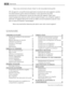 Page 20Nous vous remercions d’avoir choisi l’un de nos produits de qualité.
Afin de garantir une performance optimale et constante de votre appareil, veuillez
lire attentivement cette notice dutilisation. Il vous permettra d’utiliser
correctement et efficacement toutes les fonctions de l’appareil. Nous vous
recommandons de conserver cette notice à proximité pour une utilisation rapide et
optimale. Si lappareil devez être vendu ou cédé à une autre personne, assurez-vous
que la notice dutilisation laccompagne....