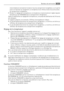 Page 25moins froide est normalement située en haut du compartiment congélateur, sur la partie
avant. En fonction du chargement, la température est inférieure dans les autres zones
du compartiment congélateur.
• Pendant le réglage de la température, la température momentanément réglée clignote
(température de CONSIGNE) dans le compartiment réfrigérateur.
Après la modification du réglage de la température, une phase de stabilisation de 24 heures
est nécessaire.
Si lappareil présente une anomalie, lafficheur de...