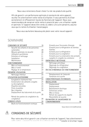 Page 19Nous vous remercions d’avoir choisi l’un de nos produits de qualité.
Afin de garantir une performance optimale et constante de votre appareil,
veuillez lire attentivement cette notice dutilisation. Il vous permettra d’utiliser
correctement et efficacement toutes les fonctions de l’appareil. Nous vous
recommandons de conserver cette notice à proximité pour une utilisation rapide
et optimale. Si lappareil devez être vendu ou cédé à une autre personne, assurez-
vous que la notice dutilisation laccompagne....