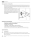 Page 38Descongelación del frigorífico
La escarcha se elimina automáticamente del evaporador del frigorífico cada vez que se de-
tiene el compresor, durante el funcionamiento normal. El agua de la descongelación se des-
carga hacia un recipiente especial situado en la parte posterior del aparato, sobre el motor
compresor, donde se evapora.
Es importante limpiar periódicamente el orificio
de salida del agua de descongelación situado en la
mitad del canal del compartimento frigorífico pa-
ra evitar que el agua...