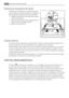 Page 42Extracción de las sujeciones de estante
El aparato está equipado con sujeciones que per-
miten asegurar los estantes durante el transporte.
Para extraerlas proceda de la manera siguiente:
1. Desplace las sujeciones de estante en la direc-
ción de la flecha (A).
2. Eleve el estante desde atrás y empújelo hacia
delante hasta que quede libre (B).
3. Retire las sujeciones (C).
Conexión eléctrica
Antes de conectar el aparato, compruebe que el voltaje y la frecuencia que aparecen en la
placa de datos técnicos...