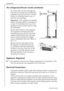 Page 12Installation
12818 36 23-02/7
The refrigerator/freezer needs ventilation
Air is fed under the door through the 
vent slots in the base and is exhausted 
upwards along the back wall. To ensure 
proper air circulation never cover or 
alter the vent openings.
Important!  If the appliance is installed 
under a hanging cabinet, a clearance of 
at least 10 cm between the top of the 
appliance and the cabinet above it must 
be maintained.
Please check whether, after installing 
your appliance and especially...