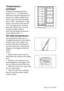 Page 624AEG 818 33 45-00/1
Temperaturen i
kylskåpet
Lämplig förvaringstemperatur i
kylen är ca 5˚C. Är termostaten
ställd på en för kall temperatur kan
det på vissa ställen i skåpet bli så
kallt att varor med hög vattenhalt
fryser. OBS! Temperaturen i olika
delar av kylen kan variera upp till
10°C beroende på hur varorna är
placerade. Bilden visar var det är
varmast respektive kallast.
Kött, fisk och mjölk ska placeras i
kylens kallaste delar. (-)
Att mäta temperaturen
Om temperaturen mäts med en...