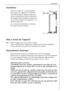 Page 13Installation
818 33 48-01/313
Ventilation
Veillez à ce que l’air circule librement 
tout autour de l’appareil. Si toutefois, 
vous désirez placer l’appareil dans une 
niche ou directement sous un élément, il 
est indispensable de laisser un espace de 
10 cm entre le dessus de l’appareil et un 
élément supérieur.
Les conduits de ventilation ne doivent 
en aucun cas être obstrués. 
Mise à niveau de l’appareil
0 1.Placez l’appareil sur un sol plat et rigide.
Calez soigneusement l’appareil en agissant sur...