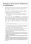 Page 29818 33 48-01/329
Stockage des denrées dans les réfrigérateurs 
et règles d’hygiène 
La consommation croissante de plats préparés et d’autres aliments fra-
giles, sensibles en particulier au non-respect de la chaîne du froid1), 
rend nécessaire une meilleure maîtrise de la température de transport 
et de stockage de ces produits.
A la maison, le bon usage du réfrigérateur et le respect de règles 
d’hygiène rigoureuses contribuent de façon significative et efficace à 
l’amélioration de la conservation des...