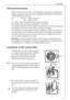 Page 11Installation
818 35 64-01/511
Electrical Connection
Before initial start-up, refer to the appliance rating plate to ascertain if 
supply voltage and current values correspond with those of the mains 
at the installation location.
e.g.:  AC 220 ... 240 V 50 Hz or
220 ... 240 V~50 Hz
(i.e. 220 to 240 volts alternating current, 50 Hertz)
The rating plate is inside the appliance on the left.
A correctly installed, earthed socket is required for the electrical supply. 
The supply must have a fuse rating of at...