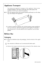 Page 88818 35 64-01/5
Appliance Transport
Two persons are required for transport of the appliance. There are two 
recessed handles at the front of the base and at the back of the 
appliance at the top for improved gripping.
0 1.Grip the appliance with the recessed handles positioned as in the draw-
ing, and transport the appliance.
2.In order to push the appliance into its final position, press carefully at 
the top of the door and tip the appliance back slightly. The weight is 
thus transferred to the back...