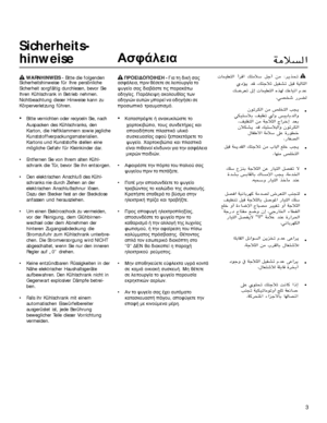 Page 33
Sicherheits-
hinweise
 WARNHINWEIS - Bitte die folgenden
Sicherheitshinweise für Ihre persönliche
Sicherheit sorgfältig durchlesen, bevor Sie
Ihren Kühlschrank in Betrieb nehmen.
Nichtbeachtung dieser Hinweise kann zu
Körperverletzung führen.
Bitte vernichten oder recyceln Sie, nach
Auspacken des Kühlschranks, den
Karton, die Heftklammern sowie jegliche
Kunststoffverpackungsmaterialien.
Kartons und Kunststoffe stellen eine
mögliche Gefahr für Kleinkinder dar.
 Entfernen Sie von Ihrem alten Kühl-...