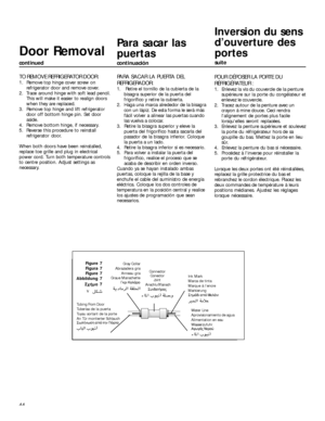 Page 4444
TO REMOVE REFRIGERATOR DOOR:
1. Remove top hinge cover screw on
refrigerator door and remove cover.
2. Trace around hinge with soft lead pencil.
This will make it easier to realign doors
when they are replaced.
3. Remove top hinge and lift refrigerator
door off bottom hinge pin. Set door
aside.
4. Remove bottom hinge, if necessary.
5. Reverse this procedure to reinstall
refrigerator door.
When both doors have been reinstalled,
replace toe grille and plug in electrical
power cord. Turn both temperature...