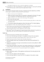 Page 28– thoroughly ventilate the room in which the appliance is situated
• It is dangerous to alter the specifications or modify this product in any way. Any damage
to the cord may cause a short-circuit, fire and/or electric shock.
WARNING!
Any electrical component (power cord, plug, compressor) must be replaced by a certified
service agent or qualified service personnel to avoid hazard.
1. Power cord must not be lengthened.
2. Make sure that the power plug is not squashed or damaged by the back of the appli-...