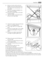 Page 398. Reverse the door locking elements
(d2,d3), move to the other side of the
other door and fix by screwing in the
screw (d4).
9. Re-insert the stoppers (d5,d6) on the
other side of the doors.
10. Re-insert the lower door on the lower
hinge pivot (b2).
11. Insert the middle hinge (m2) into the
left drill of the lower door.
12. Unscrew the upper hinge pivot (t1) and
place it on the opposite side.
13. Fit the upper door on the upper door
pivot.
14. Re-insert the upper door on the middle
hinge pivot (m5)...