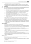 Page 43– Aerare bene il locale in cui si trova lapparecchiatura
• È pericoloso cambiare le specifiche o modificare il prodotto in qualunque modo. Un
danneggiamento del cavo potrebbe provocare cortocircuiti, incendi e/o scosse elettriche.
AVVERTENZA
Tutti i componenti elettrici (cavo di alimentazione, spina, compressore) devono essere so-
stituiti da un tecnico certificato o da personale dassistenza qualificato.
1. Non collegare prolunghe al cavo di alimentazione.
2. Evitare che il lato posteriore...