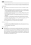 Page 44• Esaminare regolarmente il foro di scarico dellacqua di sbrinamento nel frigorifero. Se
necessario, pulirlo. Se il foro è otturato, lacqua si raccoglie sul fondo dellapparecchio.
Installazione
Per il collegamento elettrico, seguire attentamente le istruzioni dei paragrafi corrispon-
denti.
• Disimballare lapparecchio e assicurarsi che non presenti danni. Non collegare lappa-
recchio se è danneggiato. Segnalare immediatamente gli eventuali danni al negozio in
cui è stato acquistato. In questo caso...