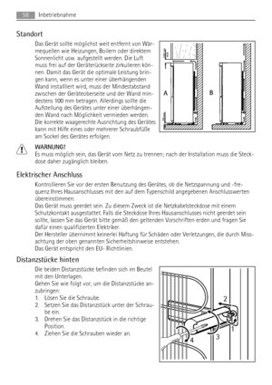 Page 58Standort
Das Gerät sollte möglichst weit entfernt von Wär-
mequellen wie Heizungen, Boilern oder direktem
Sonnenlicht usw. aufgestellt werden. Die Luft
muss frei auf der Geräterückseite zirkulieren kön-
nen. Damit das Gerät die optimale Leistung brin-
gen kann, wenn es unter einer überhängenden
Wand installliert wird, muss der Mindestabstand
zwischen der Geräteoberseite und der Wand min-
destens 100 mm betragen. Allerdings sollte die
Aufstellung des Gerätes unter einer überhängen-
den Wand nach...