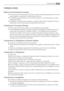 Page 31CONSEILS UTILES
Bruits de fonctionnement normaux
• Il nest pas anormal dentendre le bruit de circulation du fluide frigorigène selon son état
liquide, gazeux ou vaporeux. Ce phénomène est normal.
• Le compresseur peut produire un ronronnement aigu ou un bruit de pulsation. Ce phé-
nomène est normal.
• La dilatation thermique peut provoquer un soudain, léger bruit de craquement. Cest un
phénomène normal et sans gravité. Ce phénomène est normal.
Conseils pour léconomie dénergie
• Nouvrez pas la porte trop...