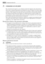 Page 22 CONSIGNES DE SÉCURITÉ
Pour votre sécurité et garantir une utilisation correcte de lappareil, lisez attentivement
cette notice, y compris les conseils et avertissements, avant dinstaller et dutiliser lappa-
reil pour la première fois. Pour éviter toute erreur ou accident, veillez à ce que toute per-
sonne qui utilise lappareil connaisse bien son fonctionnement et ses fonctions de sécu-
rité. Conservez cette notice avec lappareil. Si lappareil doit être vendu ou cédé à une
autre personne, veillez à...