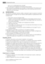 Page 4– open vuur en ontstekingsbronnen vermijden
– de ruimte waar het apparaat zich bevindt grondig ventileren
• Het is gevaarlijk om wijzigingen aan te brengen in de specificaties of dit product op eni-
gerlei wijze te modificeren. Een beschadigd netsnoer kan kortsluiting, brand en/of een
elektrische schok veroorzaken.
WAARSCHUWING!
Alle elektrische onderdelen (netsnoer, stekker, compressor) mogen om gevaar te voorkomen
uitsluitend worden vervangen door een erkende onderhoudsdienst of gekwalificeerd onder-...