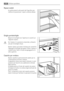 Page 48Ripiani mobili
Le guide presenti sulle pareti del frigorifero per-
mettono di posizionare i ripiani a diverse altezze.
Griglia portabottiglie
Disporre le bottiglie (con lapertura in avanti) sul-
lapposito ripiano.
Se il ripiano è in posizione orizzontale, utilizzarlo
solo per le bottiglie chiuse.
Questo ripiano può essere inclinato per consentire
lappoggio di bottiglie già aperte. Tirare il ripiano e
ruotarlo verso lalto in modo da appoggiarlo al li-
vello superiore.
Cassetto per verdura
Questo cassetto...