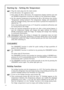 Page 4848
Starting Up - Setting the Temperature
1. Plug the mains plug into the mains socket.
2. Press (A) button. The appliances start.
3. Press either the (B) or (D) button. The temperature display switches over and
the DESIRED temperature currently set flashes on the temperature display. 
4. Set the required temperature by pressing the (B) or (D) buttons (see section
Temperature setting buttons). The temperature display will immediately
show the changed setting. Each time the button is pressed the...