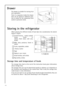 Page 5050
Storing in the refrigerator
When placing the different kinds of food take into consideration the sketch
below in figure:
1 Confectionery, ready-cooked
foods, foods in 
dishes, fresh meat, cold cuts,
drinks
2 Milk, dairy products, foods in
dishes
3 Fruits, vegetables, salads
4 Cheese, butter
5 Eggs
6 Yoghurt, sour cream
7 Small bottles, soft drinks
8 Big bottles, drinks
Storage time and temperature of foods
The storage time chart at the end of the instruction book gives information
about storage time....