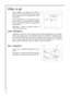 Page 22Bac a légumes
Le bac sert à stocker des légumes et des
fruits.
Il possède un cloison amovible qui permet
de séparer les aliments selon vos besoins.
22
Filtre à air 
Votre appareil est équipé dun filtre à
charbon situé au-dessous dun volet situé
sur la paroi arrière du dispositif de distri-
bution dair.
Le filtre purifie lair en éliminant les mau-
vaises odeurs du compartiment réfrigéra-
teur ce qui améliore encore la qualité de la
conservation.
Remarque : veiller à toujours laisser le
volet daération...