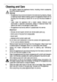 Page 2525
Cleaning and Care
For hygienic reasons the appliance interior, including interior accessories,
should be cleaned regularly.
Warning!
 The appliance may not be connected to the mains during cleaning. Danger
of electrical shock! Before cleaning switch the appliance offand rem ve
the plug from the mains, or switch off or turn out the circuit breaker or
fuse.
 Never clean the appliance with a steam cleaner. Moisture could
accumulate in electrical components, danger of electrical shock! Hot
vapours can...