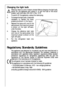 Page 2828
Changing the light bulb
Warning! There is a risk of electric shocks! Before changing the light bulb,
switch off the appliance and unplug it, or pull the fuse or the circuit
breaker. Light bulb data: 220-240 V, max. 15 W
1. To switch off the appliance, unplug the mains plug.
2. To change the light bulb, it becomes
necessary to replace the lamp,
pressing as shown in the figure.
3. Replace the lamp with one of the
same power (the maximum power
is shown on the light diffuser).
undo the screw.
4. Change...