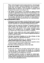 Page 3232
Retirar a ficha de ligação à rede da tomada, desmontar o cabo de ligação
à rede, retirar ou destruir eventuais fechaduras de mola ou de ferrolho.
Evitará, assim, que quaisquer crianças se fechem por brincadeira no
aparelho (perigo de asfixia!) ou que se exponham a quaisquer outras
situações em que possam correr perigo de vida.
 Este aparelho não se destina a ser utilizado por pessoas (incluindo
crianças) com capacidades mentais, sensoriais e físicas reduzidas, ou com
falta de experiência e...