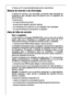 Page 4444
3. Deixar, por fim, as portas abertas para evitar maus cheiros.
Sistema de controlo e de informação
O sistema de controlo e de informação é composto pelas indicações da
temperatura, pela indicação óptica de alarme e por um dispositivo de
alarme acústico.
O sistema avisa:
– em caso de falha de corrente;
– se as portas do aparelho estiverem abertas;
– se a temperatura do frigorífico ou do congelador subir demasiado;
– em caso de falhas de funcionamento no aparelho.
Aviso de falha de corrente
Para o...