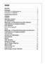 Page 33
Inhalt
Sicherheit . . . . . . . . . . . . . . . . . . . . . . . . . . . . . . . . . . . . . . . . . . . . . . . . . . .4
Entsorgung . . . . . . . . . . . . . . . . . . . . . . . . . . . . . . . . . . . . . . . . . . . . . . . . .6
Information zur Geräteverpackung  . . . . . . . . . . . . . . . . . . . . . . . . . . . . . .6
Entsorgung von Altgeräten  . . . . . . . . . . . . . . . . . . . . . . . . . . . . . . . . . . . .6
Transportschutz entfernen . . . . . . . . . . . . . . . . . . . . . . . . . . . ....