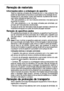 Page 2727
Remoção da protecção de transporte
Tanto o aparelho como algumas das peças do equipamento interior são pro-
tegidos para o transporte.
 Remover todas as fitas adesivas, bem como as peças de almofadar, do
interior do aparelho.
Remoção de materiais
Informações sobre a embalagem do aparelho
Todos os materiais utilizados são compatíveis com o meio-ambiente! Eles
podem ser depositados numa lixeira ou queimados numa instalação de inci-
neração de lixo, sem perigo! Quanto aos materiais: os plásticos são...