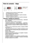 Page 3030
Painel de comando - Adega 
A. Indicação de controlo de rede para o frigorífico (verde)
B. Tecla LIGAR/DESLIGAR para o frigorífico
C.  Tecla para a regulação da temperatura para o frigorífico (mais altas)
D. Indicação da temperatura do frigorífico
E. Tecla para a regulação da temperatura para o frigorífico (mais baixas)

 

	
   
Teclas para a regulação da temperatura
A regulação da temperatura efectua-se através dos teclas „+“ (MAIS QUEN-
TE) e „-“ (MAIS FRIO).
Estas...